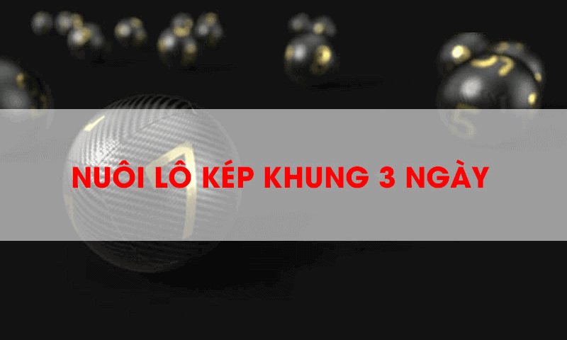 lô kép khung 3 ngày